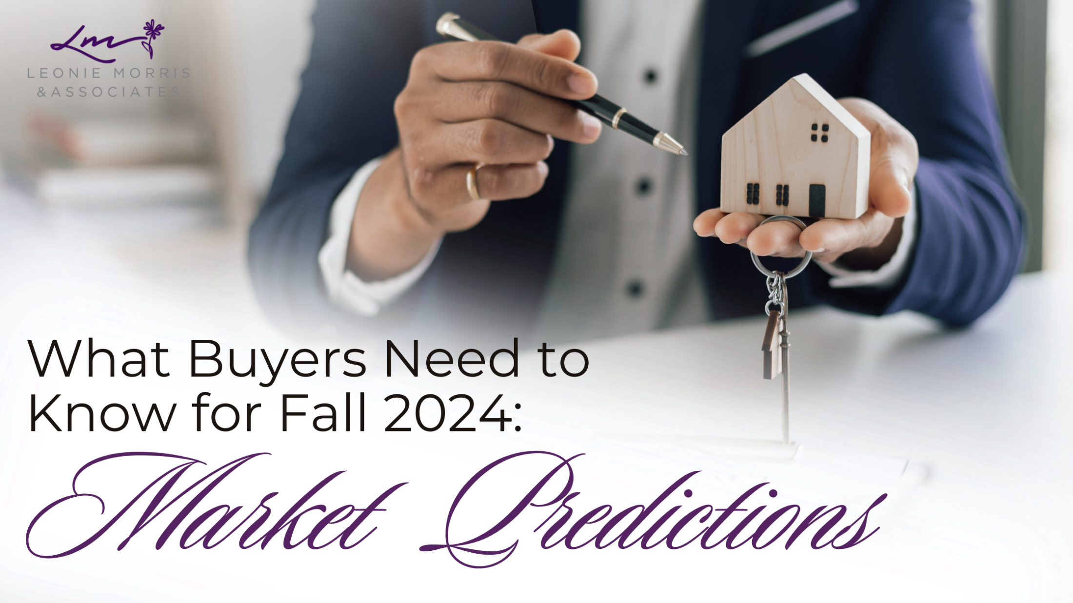 What Buyers Need to Know for Fall 2024: Market Predictions
